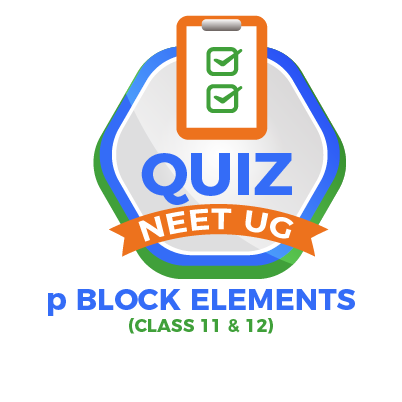 p BLOCK ELEMEMTS NEET