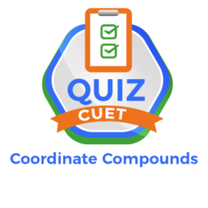 Coordinate Compounds CUET